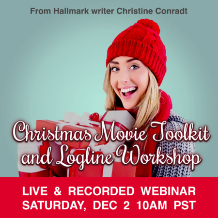 Register now for the Christmas Movie Toolkit and Logline Workshop with Christine Conradt